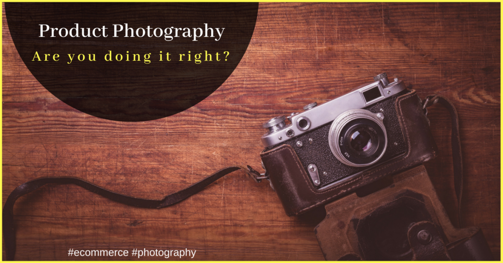 5 Common photography mistakes that e-tailers should avoid immediately
